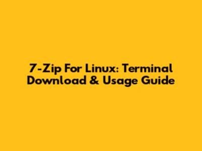 7-Zip For Linux: Terminal Download & Usage Guide