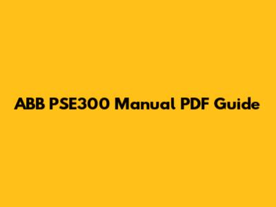 ABB PSE300 Manual PDF Guide