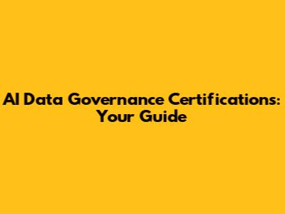 AI Data Governance Certifications: Your Guide