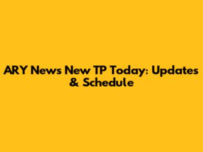 ARY News New TP Today: Updates & Schedule