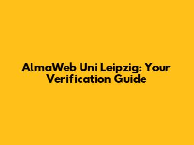 AlmaWeb Uni Leipzig: Your Verification Guide