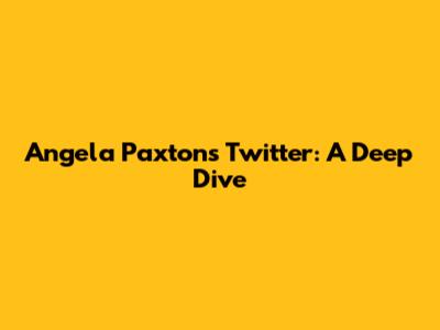 Angela Paxton's Twitter: A Deep Dive