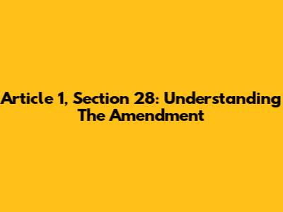 Article 1, Section 28: Understanding The Amendment