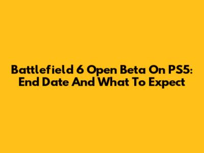 Battlefield 6 Open Beta On PS5: End Date And What To Expect
