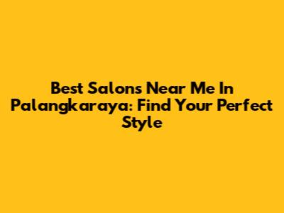 Best Salons Near Me In Palangkaraya: Find Your Perfect Style
