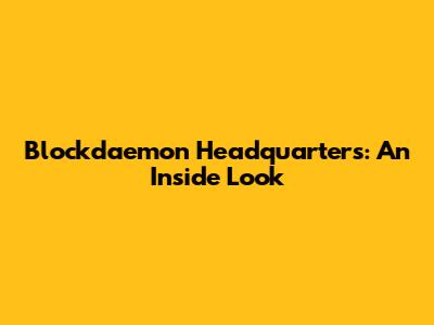 Blockdaemon Headquarters: An Inside Look