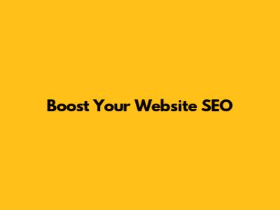 Boost Your Website SEO
