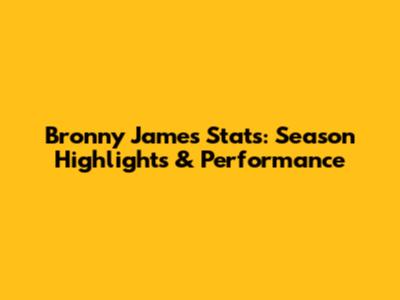 Bronny James Stats: Season Highlights & Performance