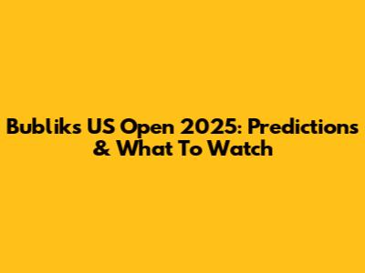 Bublik's US Open 2025: Predictions & What To Watch
