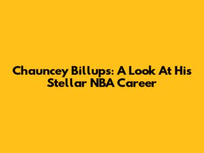 Chauncey Billups: A Look At His Stellar NBA Career