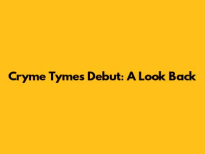 Cryme Tyme's Debut: A Look Back
