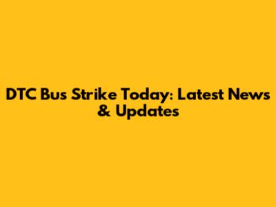 DTC Bus Strike Today: Latest News & Updates