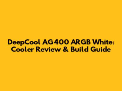 DeepCool AG400 ARGB White: Cooler Review & Build Guide