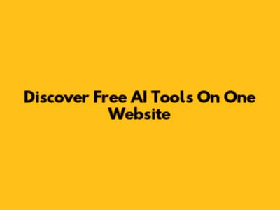 Discover Free AI Tools On One Website