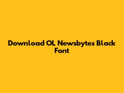 Download OL Newsbytes Black Font