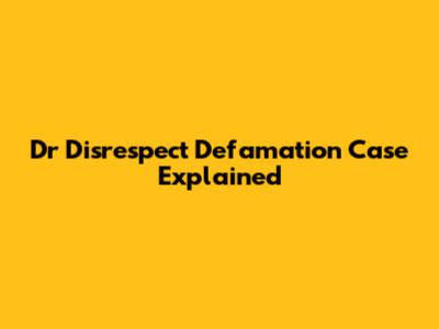 Dr Disrespect Defamation Case Explained