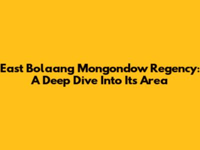 East Bolaang Mongondow Regency: A Deep Dive Into Its Area