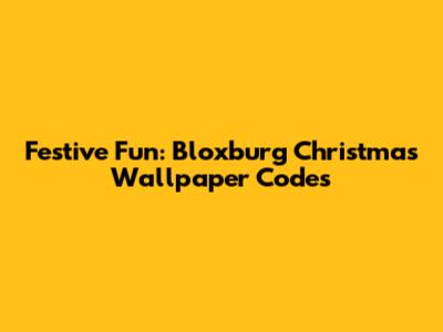 Festive Fun: Bloxburg Christmas Wallpaper Codes