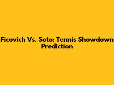 Ficovich Vs. Soto: Tennis Showdown Prediction