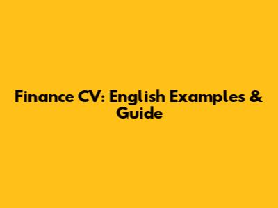 Finance CV: English Examples & Guide