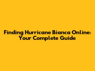 Finding 'Hurricane Bianca' Online: Your Complete Guide