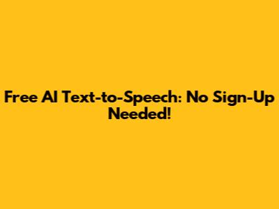 Free AI Text-to-Speech: No Sign-Up Needed!