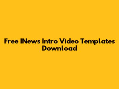 Free INews Intro Video Templates Download