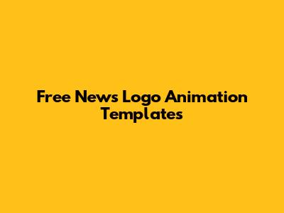 Free News Logo Animation Templates