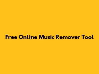 Free Online Music Remover Tool