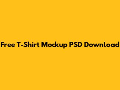 Free T-Shirt Mockup PSD Download