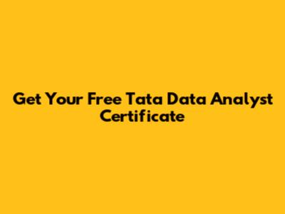Get Your Free Tata Data Analyst Certificate