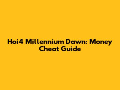 Hoi4 Millennium Dawn: Money Cheat Guide