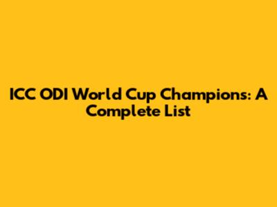 ICC ODI World Cup Champions: A Complete List
