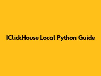 IClickHouse Local Python Guide