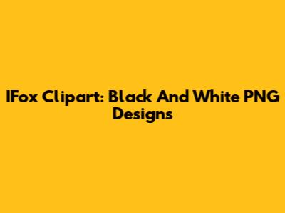 IFox Clipart: Black And White PNG Designs