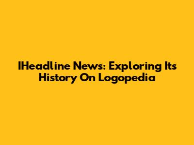 IHeadline News: Exploring Its History On Logopedia