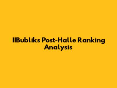 IIBublik's Post-Halle Ranking Analysis