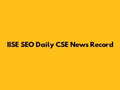 IISE SEO Daily CSE News Record