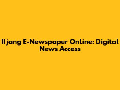 IIjang E-Newspaper Online: Digital News Access