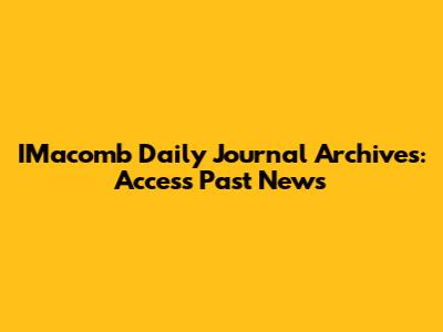 IMacomb Daily Journal Archives: Access Past News