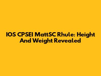 IOS CPSEI MattSC Rhule: Height And Weight Revealed