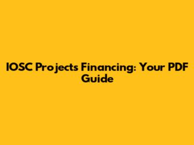 IOSC Projects Financing: Your PDF Guide
