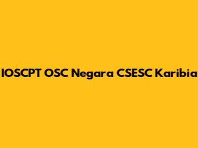 IOSCPT OSC Negara CSESC Karibia