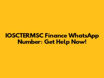 IOSCTERMSC Finance WhatsApp Number: Get Help Now!