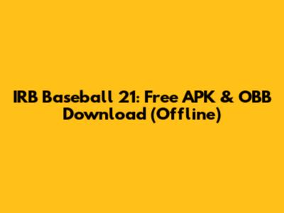 IRB Baseball 21: Free APK & OBB Download (Offline)