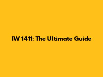 IW 1411: The Ultimate Guide