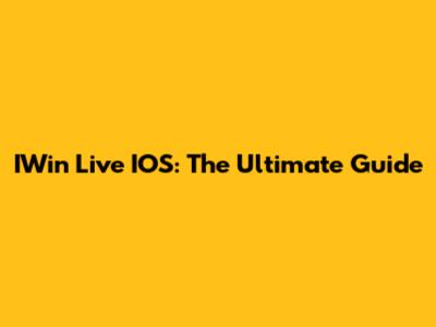IWin Live IOS: The Ultimate Guide