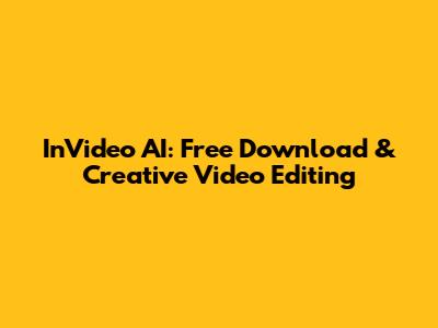 InVideo AI: Free Download & Creative Video Editing