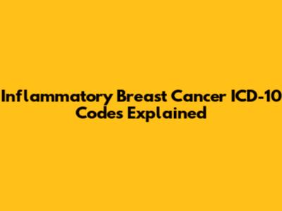 Inflammatory Breast Cancer ICD-10 Codes Explained