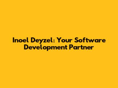 Inoel Deyzel: Your Software Development Partner